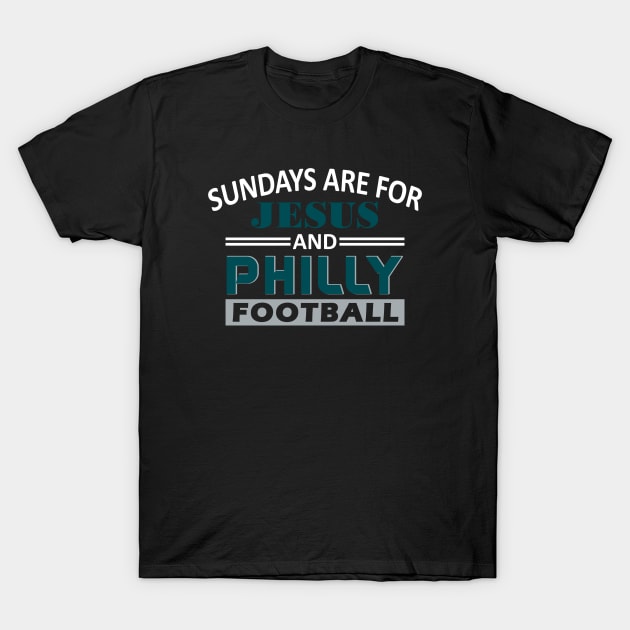 Philadelphia Pro Football - Jesus on Sunday T-Shirt by FFFM